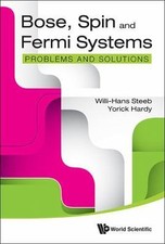 BOSE, SPIN AND FERMI SYSTEMS