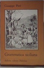 Pitrè GRAMMATICA SICILIANA Sellerio Editore Palermo 1979