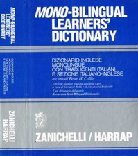 Mono-bilingual learners' dictionary. Dizionario inglese monolingue con traducent