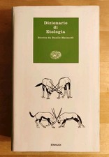 DIZIONARIO DI ETOLOGIA Diretto da Danilo Mainardi EINAUDI 1992