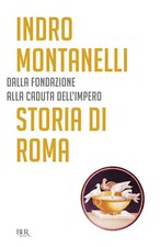 Storia di Roma - Montanelli Indro