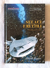 Selaci e rettili - Albano Bugari - Città S. Benedetto Tr. - Ed. FastEdit - 2007