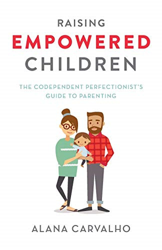 Raising empowered children - raising,