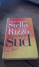 Gian Antonio Stella-Sergio Rizzo Se muore il Sud Feltrinelli 261025