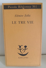Elemire zolla tre vie - le, ed