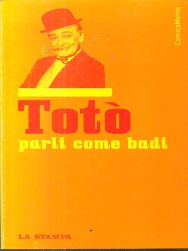 Toto parli come badi umorismo - toto',