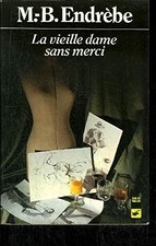 LA VIEILLE DAME SANS MERCI -