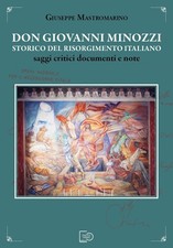 Don Giovanni Minozzi storico del Risorgimento italiano. Saggi critici, documenti