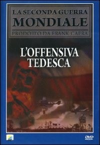 Film offensiva tedesca - -, l'offensiva