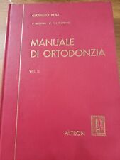 Giorgio Maj : MANUALE DI ORTODONZIA vol. II / Patron Ed.  1968