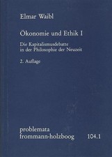 Ökonomie und Ethik I: Die