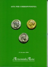 ARTEMIDE ASTE. REPUBBLICA DI SAN MARINO. MONETE. Catalogo asta 27 dicembre 2005.