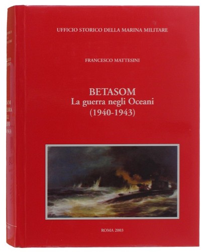 Betasom guerra negli - -,
