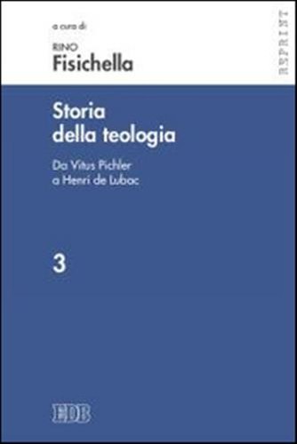 Storia della teologia vol 3 - teologia., vol.