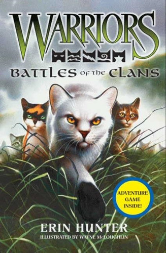 Battles the clans warriors - of,