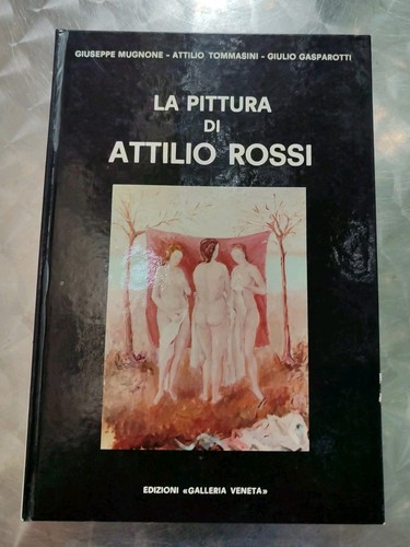 Attilio rossi pittura - attilio, la