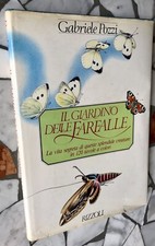 IL GIARDINO DELLE FARFALLE - GABRIELE POZZI - RIZZOLI, 1980 ENTOMOLOGIA
