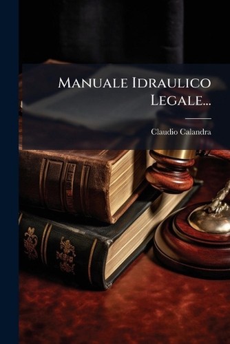 Manuale idraulico legale by - manuale,