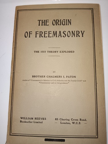 The origin freemasonry - the, of