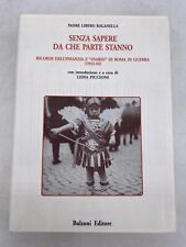 PADRE LIBERO RAGANELLA - SENZA SAPERE DA CHE PARTE STANNO - BULZONI ED.