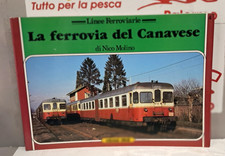LA FERROVIA DEL CANAVESE DI NICO MOLINO   EDIZIONI ELLEDI