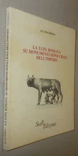 Bachofen la lupa romana - j.,