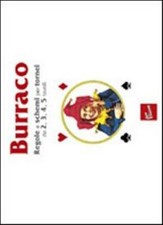 Burraco. Regole e schemi per