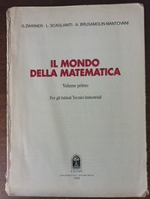 Il mondo della matematica.  volume primo - Giuseppe Zwirner - Cedam, 1995
