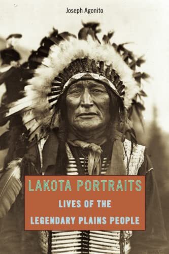 Lakota portraits lives the - portraits:, of