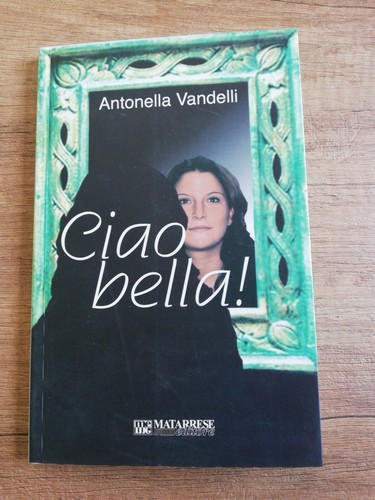 Ciao bella antonella vandelli - ciao,