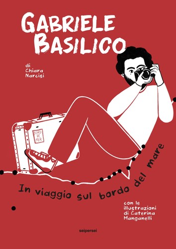 Gabriele basilico viaggio - gabriele, in