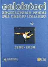 Calciatori. Enciclopedia