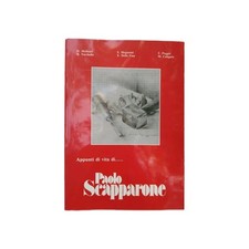 Appunti di vita di Paolo Scapparone Molinari Tacchella Megassini Fina 1985