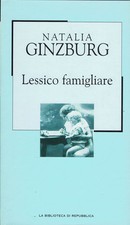 LA BIBLIOTECA DI REPUBBLICA  71 Natalia Ginzburg: lessico famigliare A99