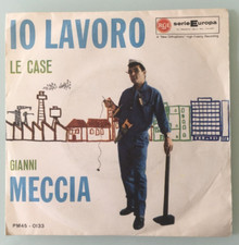 Gianni Meccia - Io lavoro  (7"