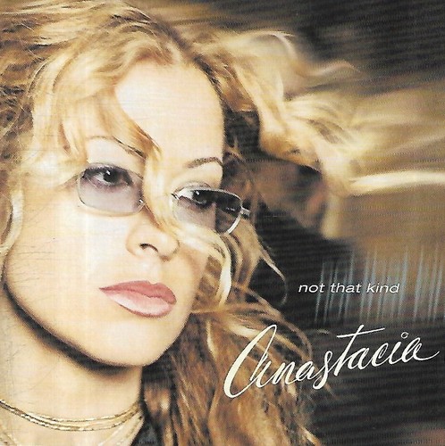 Anastacia not that kind - not,
