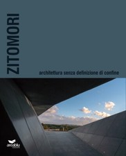 Zitomori. Architettura senza