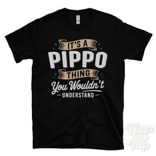 T-SHIRT IT'S A PIPPO THING