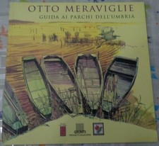 UMBRIA OTTO MERAVIGLIE GUIDA AI PARCHI DELL'UMBRIA GIUNTI 2000