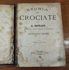 A. MICHAUD - STORIA DELLE CROCIATE - TAVOLE DI GUSTAVO DORE' - SONZOGNO 1888