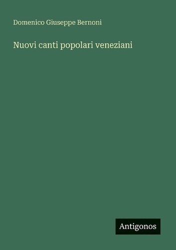 Nuovi canti popolari - , veneziani