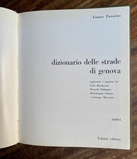 T. Pastorino - Dizionario delle Strade di Genova - Indici - 1969 Tolozzi Editore