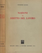 Nozioni di diritto del lavoro. . Vincenzo Licata. 1974. .
