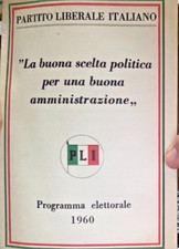 PARTITO LIBERALE PROGRAMMA ELETTORALE LA BUONA SCELTA POLITICA pag. 16-1960-303