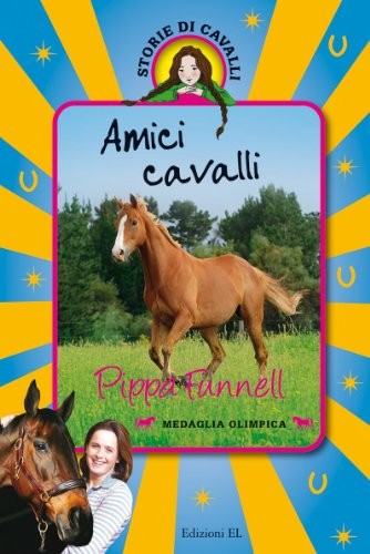 Amici cavalli storie di - amici, cavalli.