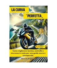 “La curva Perfetta”: Come