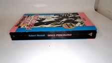 LIBRI - Gioco Pericoloso - R. Westall "I Miti Junior" Mondadori 1996 - Ragazzi