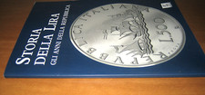 Libro STORIA DELLA LIRA Gli anni della Repubblica - Editalia 2018