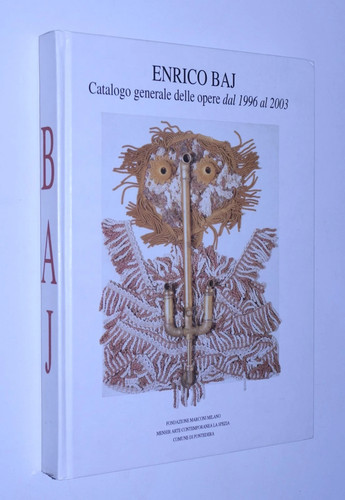 Enrico baj catalogo generale - enrico,