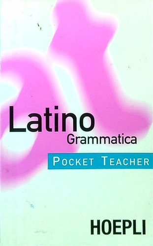Latino grammatica hoepli - grammatica, aa.vv